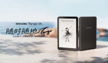 掌阅 iReader Tango2S 发布：打造便携墨水屏阅读全新标杆